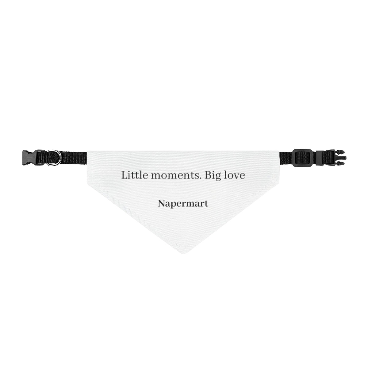 Napermart “Little Moments, Big Love” Clip-on Pet Bandana